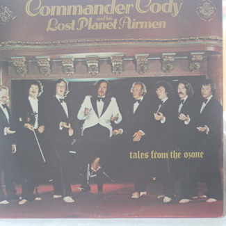Commander Cody And His Lost Planet Airmen by Commander Cody And His Lost Planet Airmen