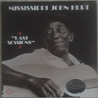 "Last Sessions" by Mississippi John Hurt