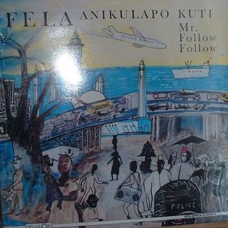 Mr Follow Follow /Who No Know Go Know by Fela Anikulapo Kuti