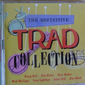 The Definative Trad Collection ( total 44 tracks) by Various