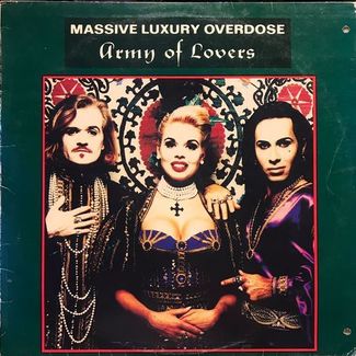 Massive Luxury Overdose by Army Of Lovers
