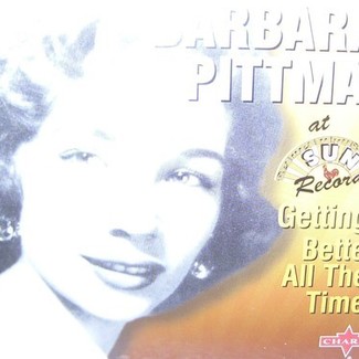 Getting better all the time (27 tracks) by Barbara Pittman