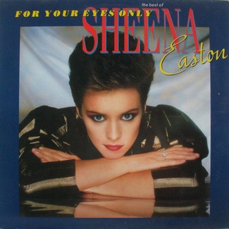 For Your Eyes Only (The Best Of Sheena Easton) by Sheena Easton