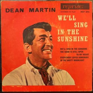 We'll Sing In The Sunshine by Dean Martin