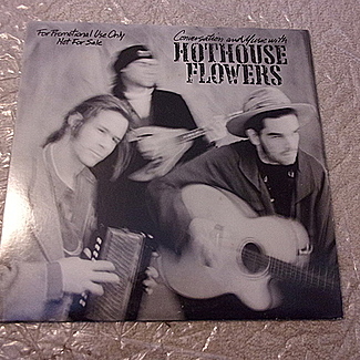 Conversation And Music With Hothouse Flowers by Hothouse Flowers