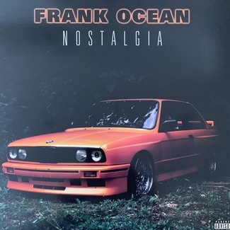 Nostalgia by Frank Ocean