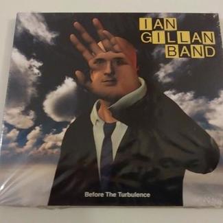 BEFORE THE TURBULENCE by Ian Gillan Band