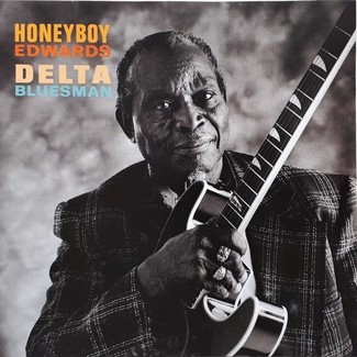 Delta Bluesman by Honeyboy Edwards