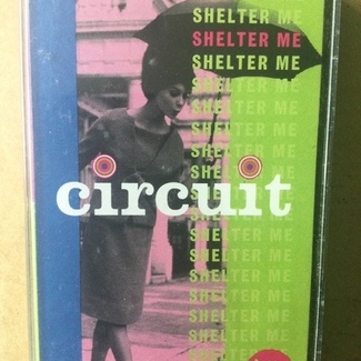 Shelter Me by Circuit