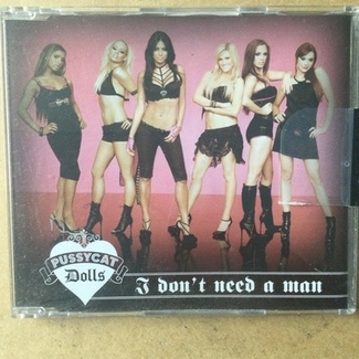 I Don't Need A Man by The Pussycat Dolls