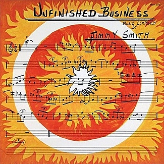 Unfinished Business by Jimmy Smith