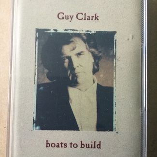 Boats To Build by Guy Clark