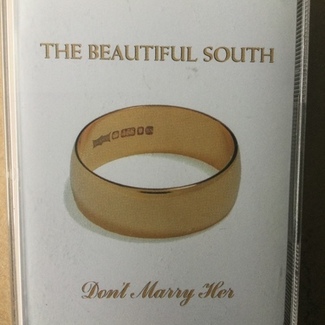 Don't Marry Her by The Beautiful South