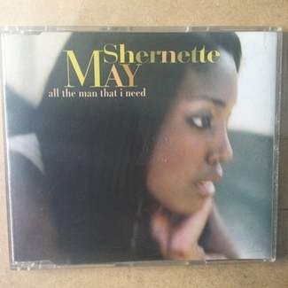 All The Man That I Need by Shernette May