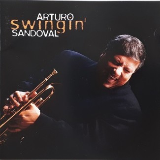 Swingin' by Arturo Sandoval