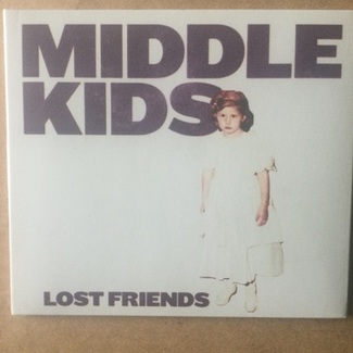 Lost Friends by Middle Kids