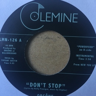 Don't Stop / Powerfeed by Orgone