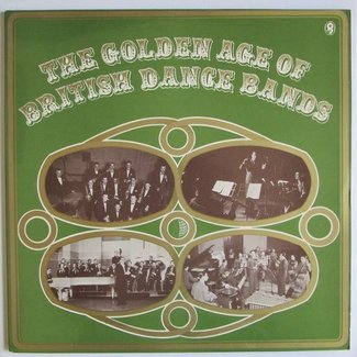 The Golden Age Of British Dance Bands by Various Artists