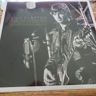 Historic Recordings Vol. 1 by Eric Clapton & The Yardbirds