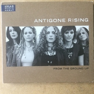 From The Ground Up by Antigone Rising