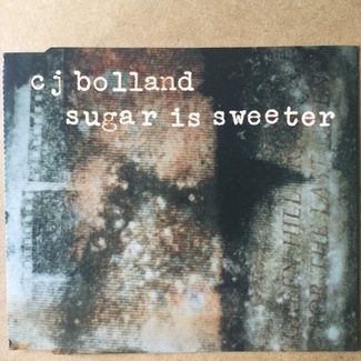 Sugar Is Sweeter by CJ Bolland
