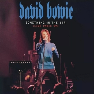 Something in the air (live Paris 99) by David Bowie