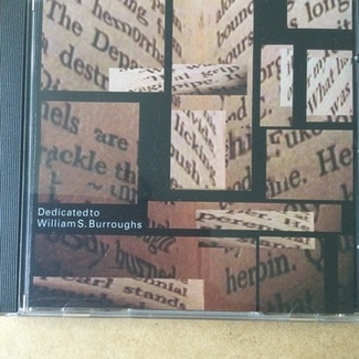 Dedicated To William S. Burroughs by Steve Pittis
