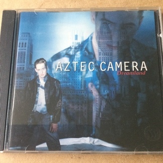 Dreamland by Aztec Camera