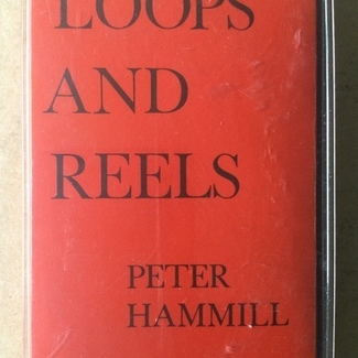 Loops And Reels by Peter Hammill