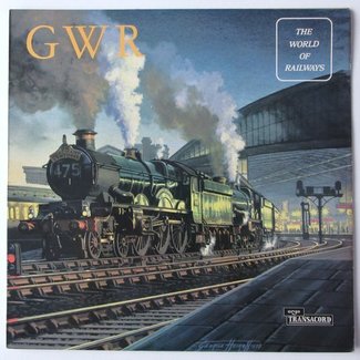 G.W.R , The World Of Railways by G.w.r The World Of Railways