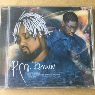 Dearest Christian, I'm So Very Sorry For Bringing You Here. Love, Dad by P.M. Dawn