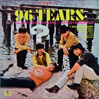 96 Tears by Question Mark & The Mysterians