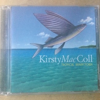Tropical Brainstorm by Kirsty Maccoll