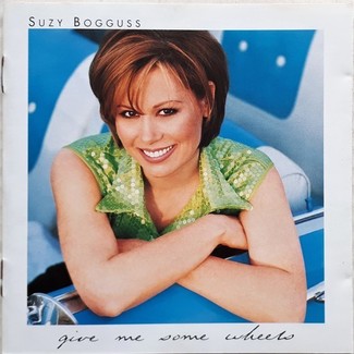 Give Me Some Wheels by Suzy Bogguss