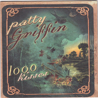 1000 Kisses by Patty Griffin