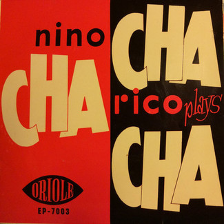 Nino Rico Plays Cha-Cha-Cha by Nino Rico