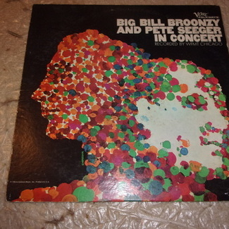 Big Bill Broonzy And Pete Seeger In Concert by Big Bill Broonzy