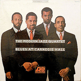 Blues At Carnegie Hall by The Modern Jazz Quartet