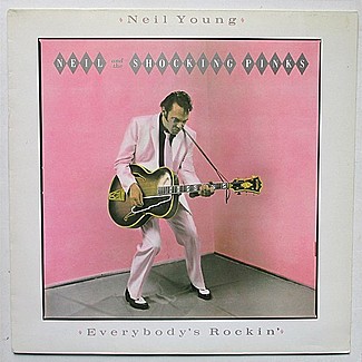 Everybody's Rockin' by Neil Young