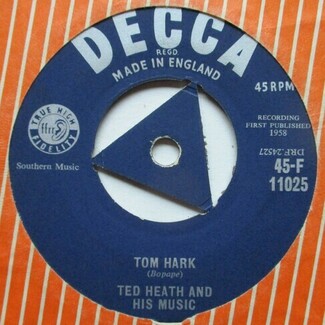 Tom Hark by Ted Heath And His Music