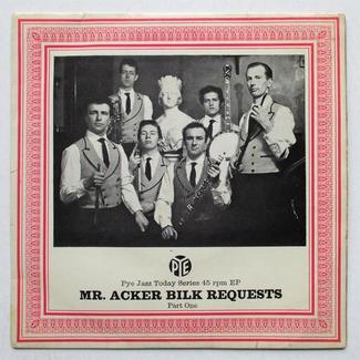 Mr. Acker Bilk Requests - Part One by Acker Bilk And His Paramount Jazz Band