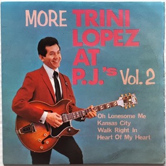 More Trini Lopez At P.J.'s Vol.2 by Trini Lopez