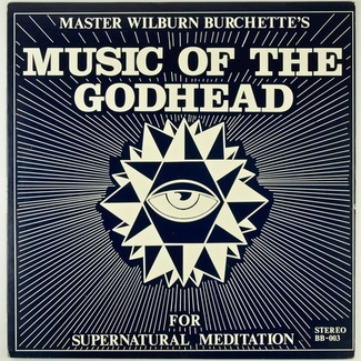 Music Of The Godhead For Supernatural Meditation by Master Wilburn Burchette
