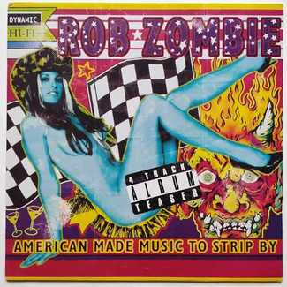 American Made Music To Strip By by Rob Zombie