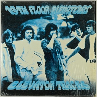 Elevator Tracks by 13th Floor Elevators