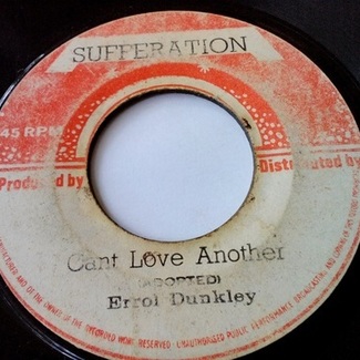 Can't Love Another+Version(Impossible) by Errol Dunkley
