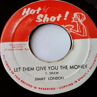 Let Them Give You The Money+Version by Jimmy London