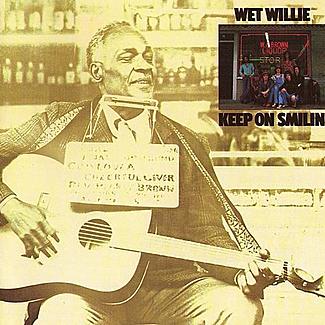 Keep On Smilin' by Wet Willie