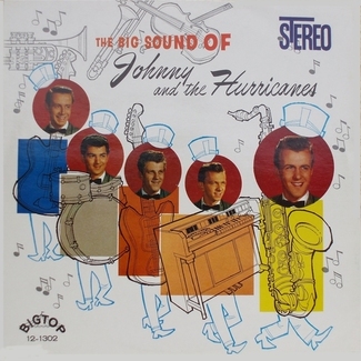 The Big Sound Of Johnny And The Hurricanes by Johnny And The Hurricanes