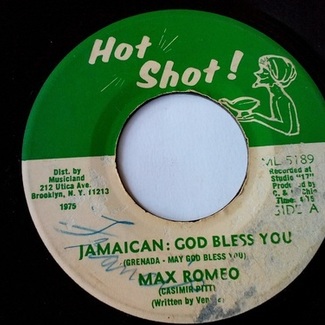 Jamaica God Bless You+God Bless You Pt.2 by Max Romeo